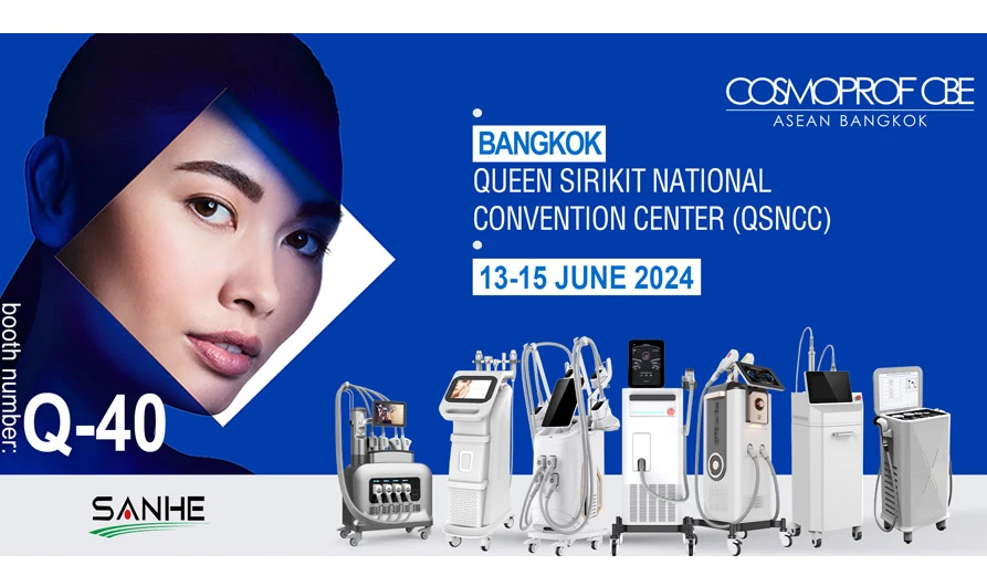 Join Sanhe at COSMOPROF CBE ASEAN BANGKOK!